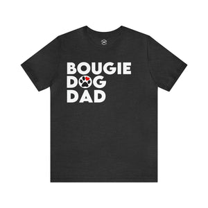 "Bougie Dog Dad" Custom Graphic Print Unisex Jersey Short Sleeve Tee
