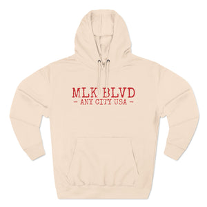 MLK Boulevard, Any City, USA - Unisex Premium Pullover Hoodie