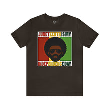 Load image into Gallery viewer, Juneteenth is my Independence Day&quot; Custom Graphic Print Unisex Jersey Short Sleeve Tee