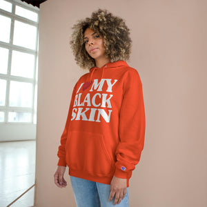 "I Love My Black Skin" Gustom Graphic Champion Hoodie