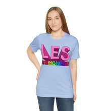 Load image into Gallery viewer, &quot;Les Be Honest&quot; Custom Graphic Print Unisex Jersey Short Sleeve Tee