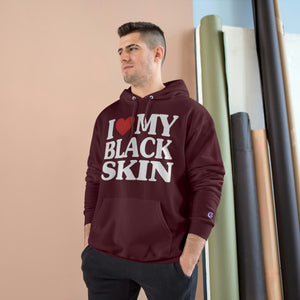 "I Love My Black Skin" Gustom Graphic Champion Hoodie